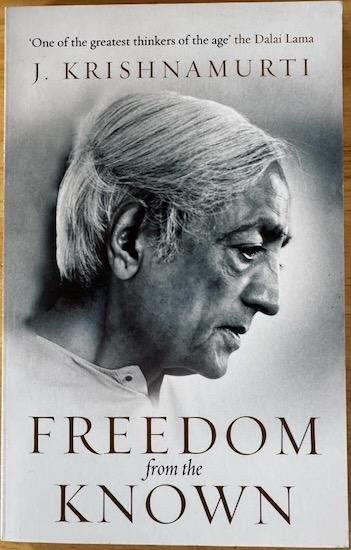Krishnamurti, J. - FREEDOM FROM THE KNOWN