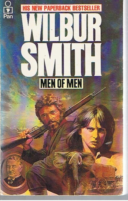 Smith, Wilbur - Men of Men