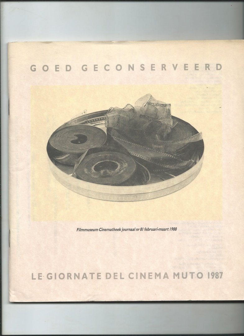 Maden, Frank van der e.a. - Goed geconserveerd. Le Giornate del Cinema Muto 1987