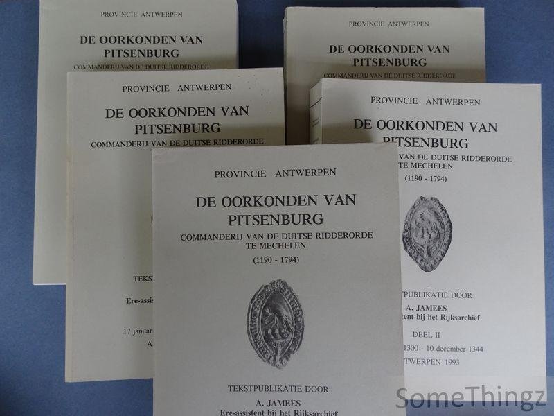 Jamees, Alfred. - De oorkonden van Pitsenburg, Commanderij van de Duitse Ridderorde te Mechelen (1190-1794). [5 vol.]