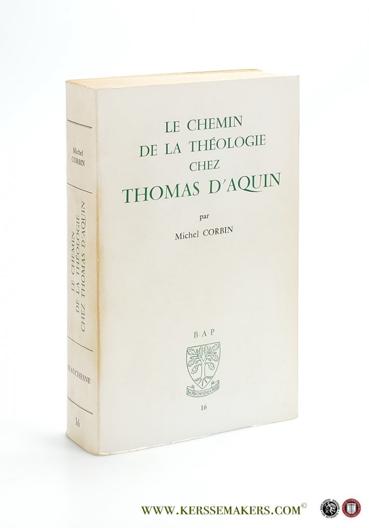 Corbin, Michel. - Le chemin de la théologie chez Thomas d'Aquin.