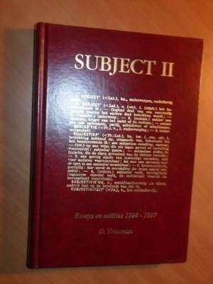 Vriesman, D. - Subject II. Essays en notities 1994-1997