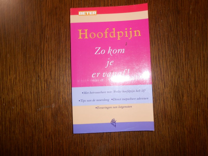 Leeuwenkamp, J. - Hoofdpijn / druk 1 / zo kom je er vanaf