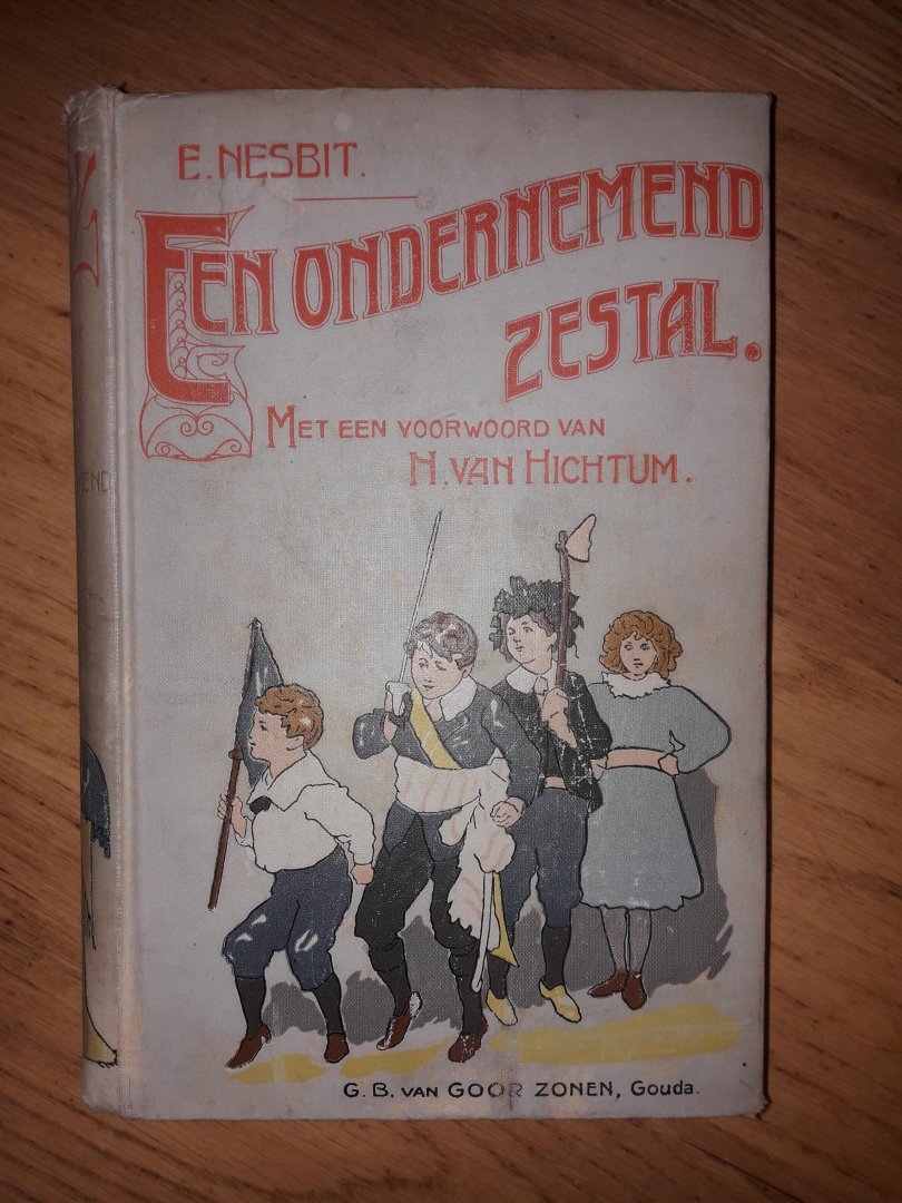 Nesbit, E (N van Hichtum voorwoord) - Een ondernemend zestal
