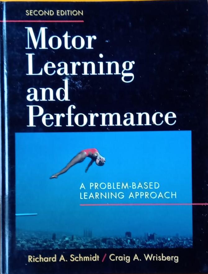 Schmidt, Richard A.   Wrisberg, Craig A. - Motor Learning and Performance / A Situation-based Learning Approach