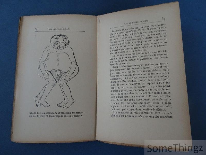 Docteur Caufeynon. - Les monstres humains. Histoire - Superstitions - Croyances populaires - Formations - Anomalies - Phénomènes. Avec 35 gravures.