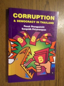 Phongpaichit, Pasuk;  Piriyarangsan, Sungsidh - Corruption and Democracy in Thailand