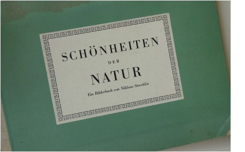 Stoecklin, Niklaus. - Schönheiten der Natur. Ein Bilderbuch.
