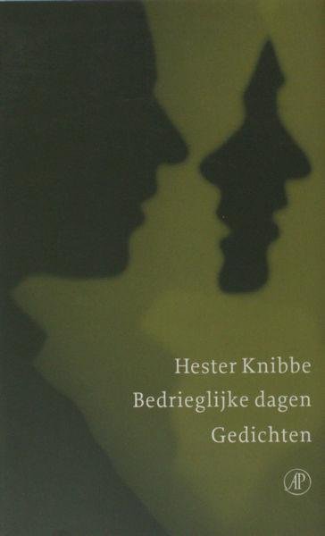 Knibbe, Hester. - Bedrieglijke dagen.