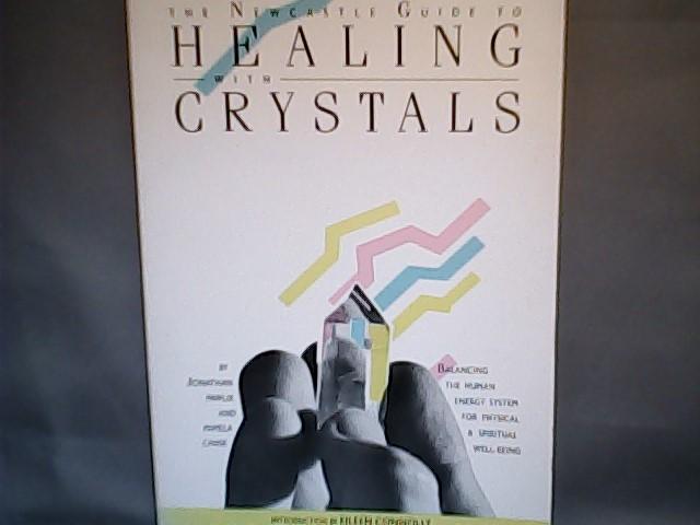 Jonathan Pawlik & Pamela L. Chase - Newcastle Guide to Healing with Crystals  Balancing the Human Energy Field for Physical and Spiritual Well-Being