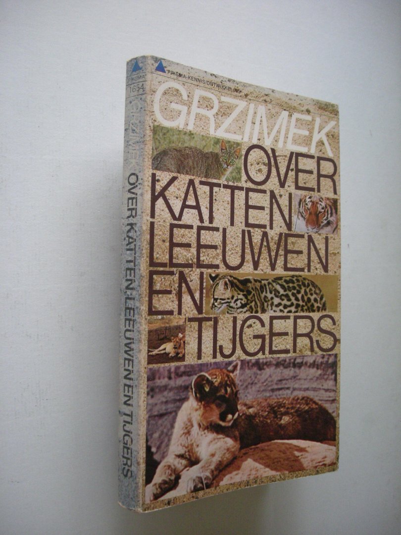 Grzimek, B. - Over katten leeuwen en tijgers (samengesteld uit 'Het leven der dieren'
