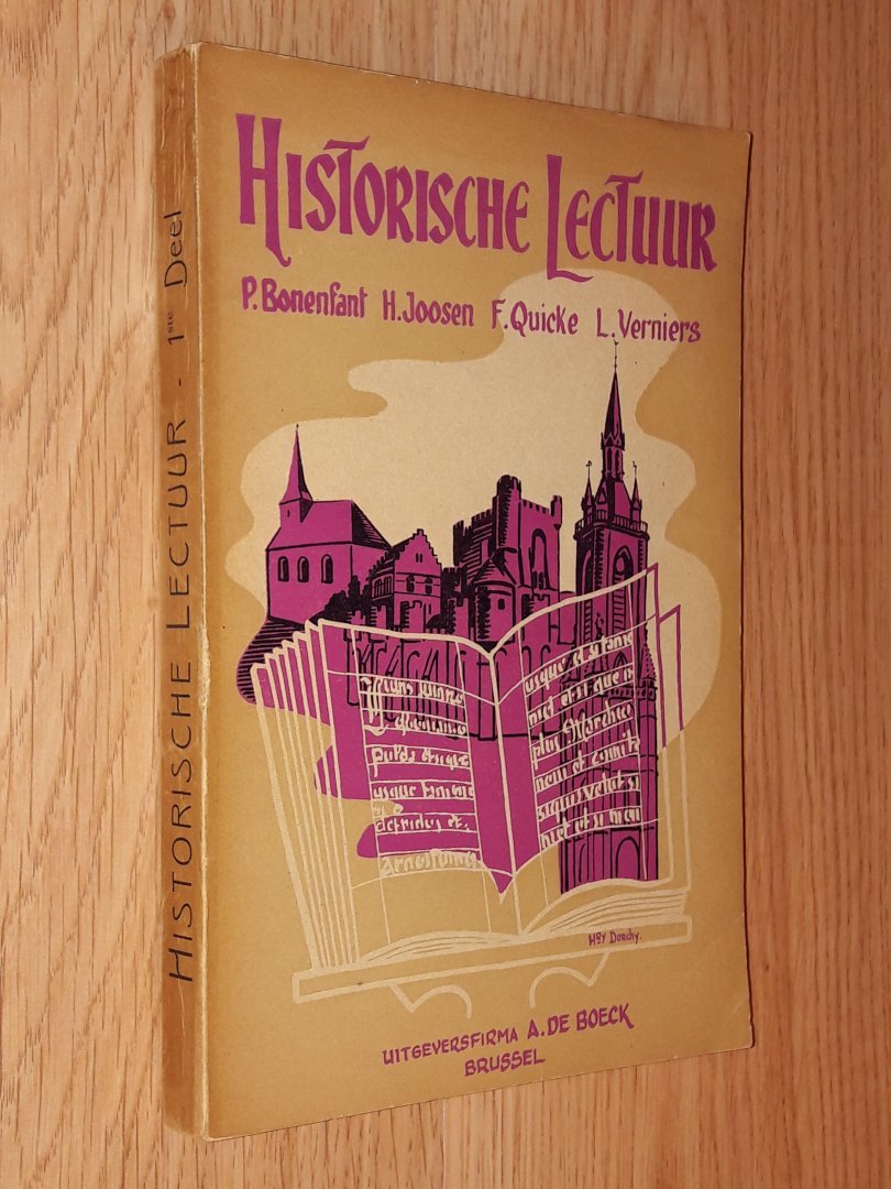 Bonenfant / Joosen / Quicke / Verniers - Historische Lectuur. Geschiedenis van België. 1ste Deel: Van de oorsprong tot de dood van Karel de Stoute