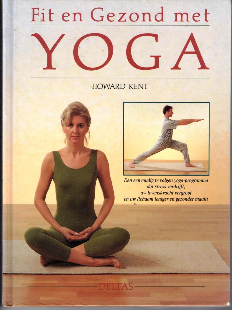 Kent, Howard - Fit en gezond met yoga