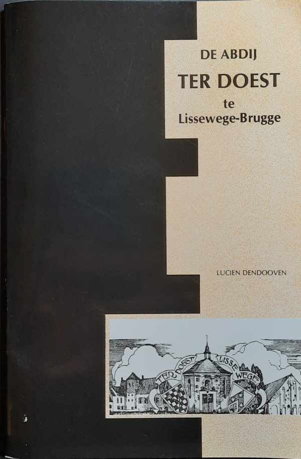 DENDOOVEN Lucien - De Abdij Ter Doest te Lissewege - Brugge.
