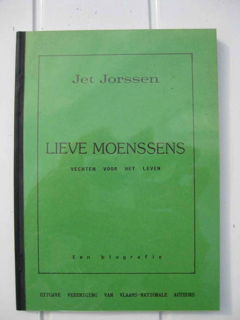 Jorssens, Jet - Lieve Moenssens. Vechten voor het leven. Een biografie.