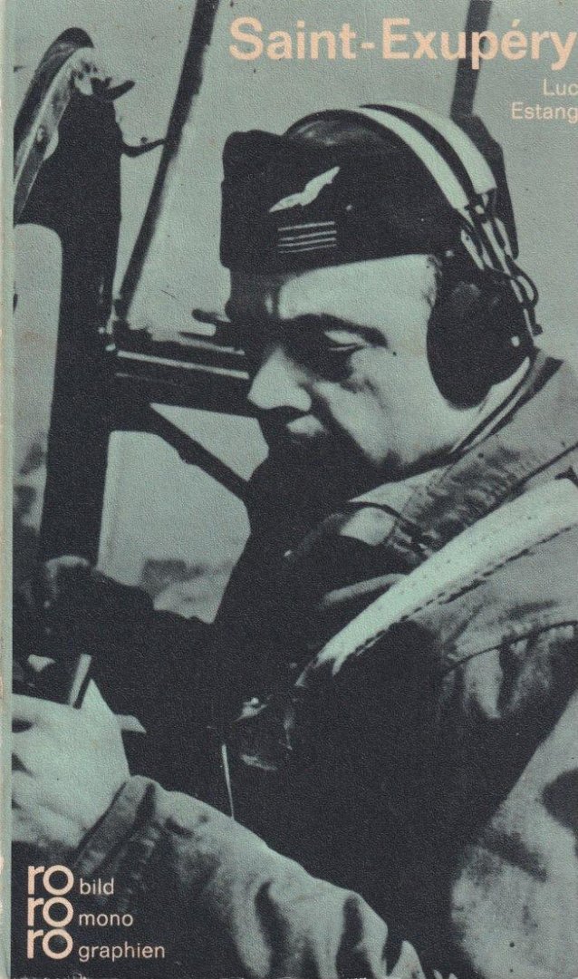 Estang, Luc - Antoine de Saint-Exupery