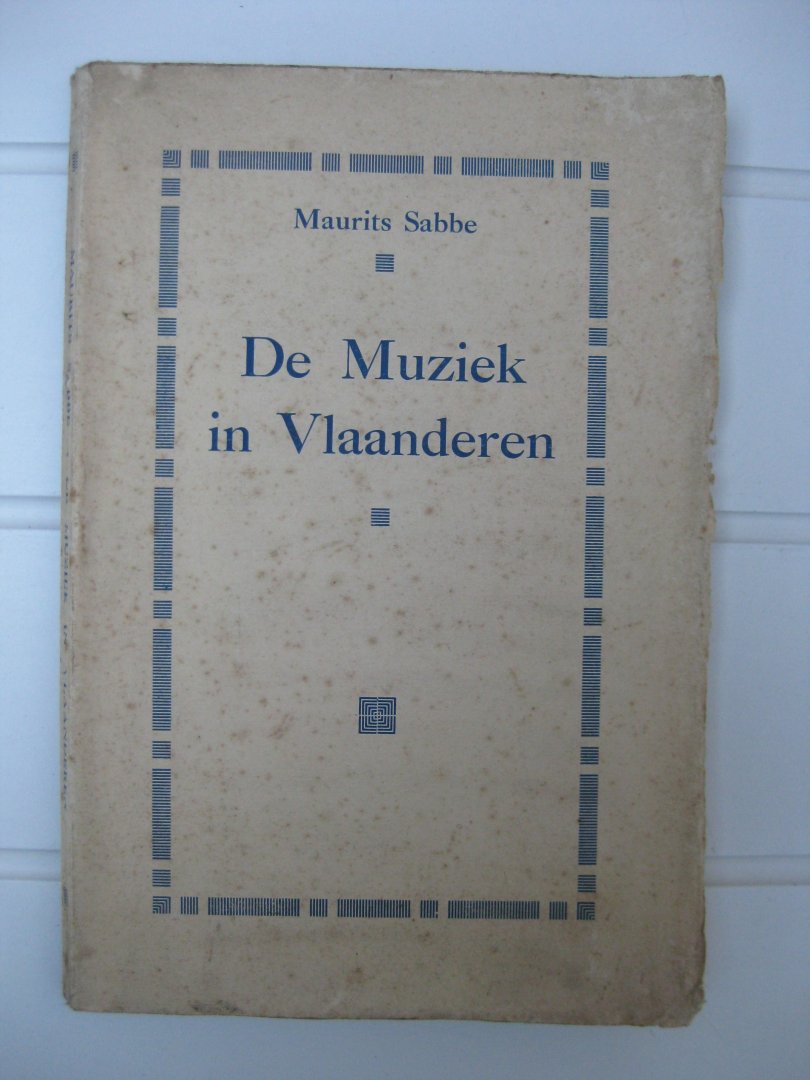 Sabbe, Maurits - De Muziek in Vlaanderen