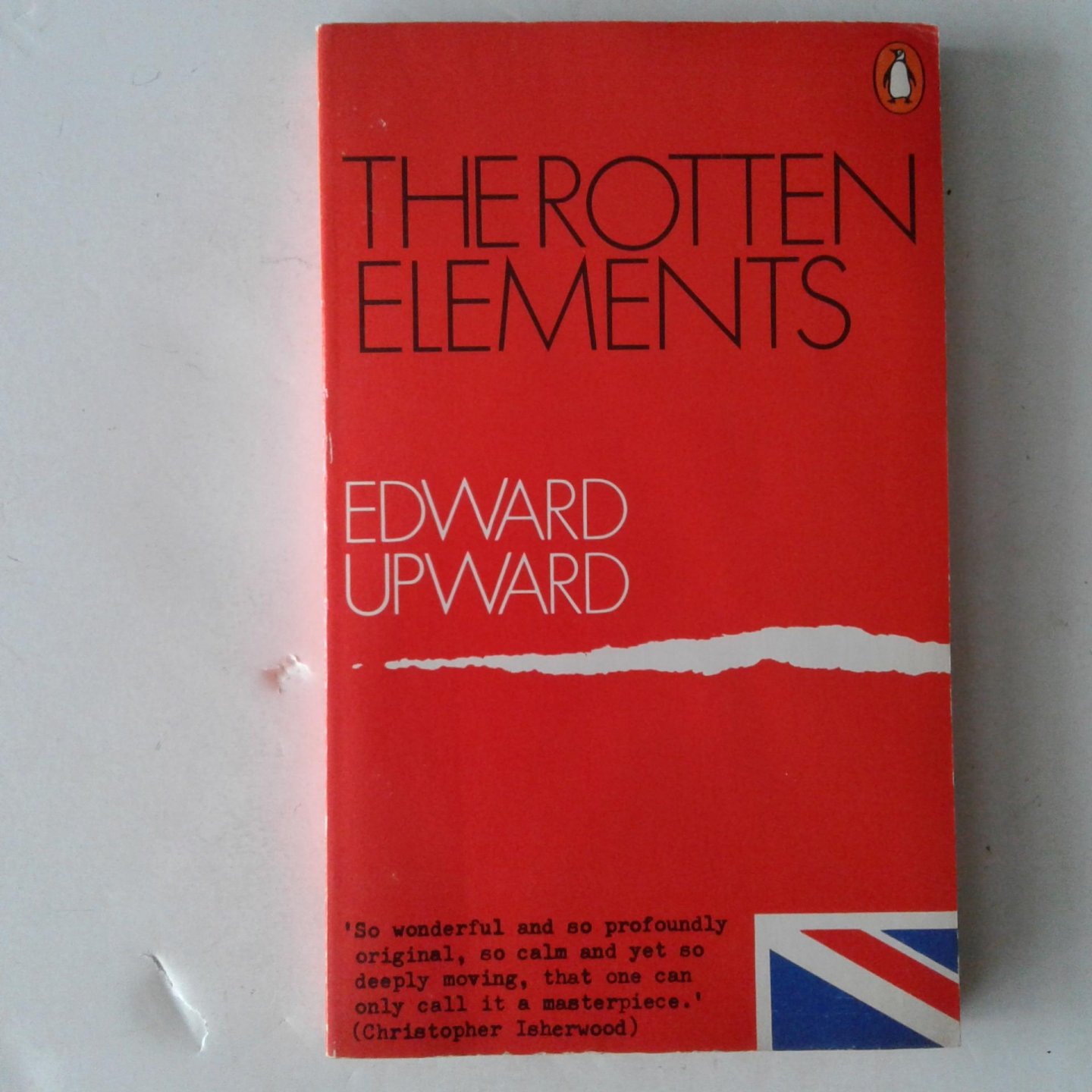 Upward, Edward - The Rotten Elements