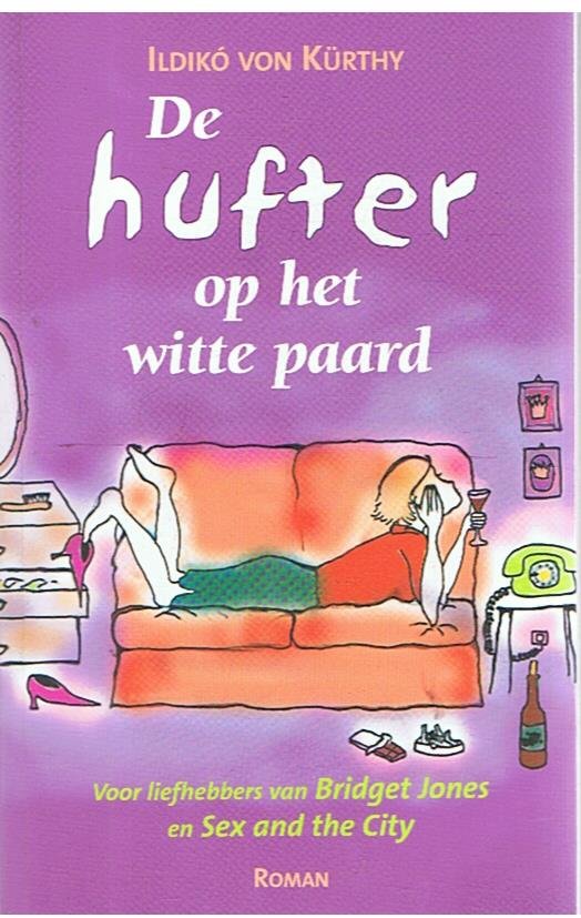 Kurthy, Ildiko von - De hufter op het witte paard