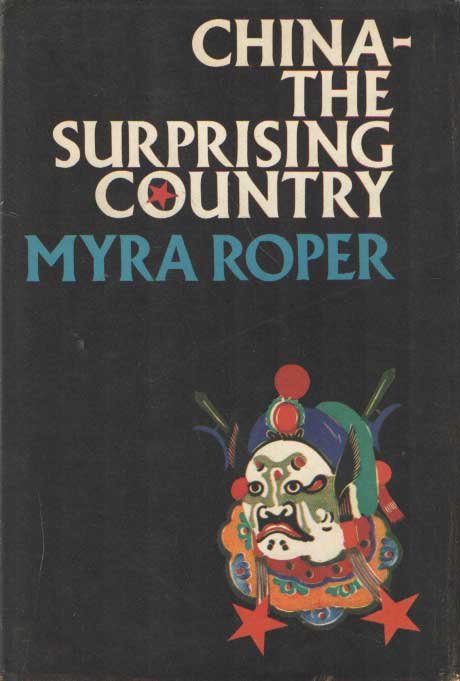 Roper, Myra - China - The Surprising Country