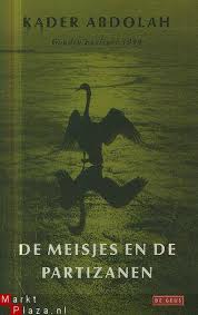 Abdolah, Kader - De meisjes en de partizanen