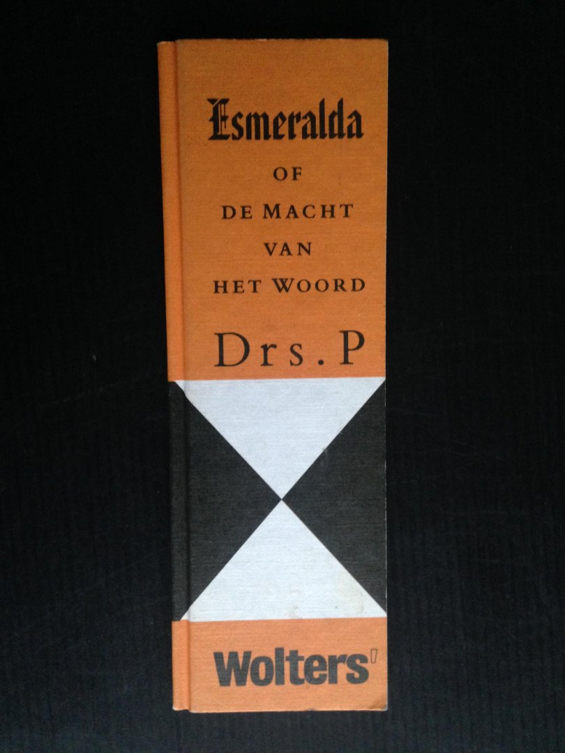 Drs P - Esmeralda of de macht van het woord