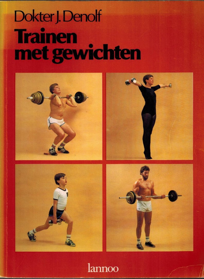 Denolf, Dr. J. - Trainen met gewichten