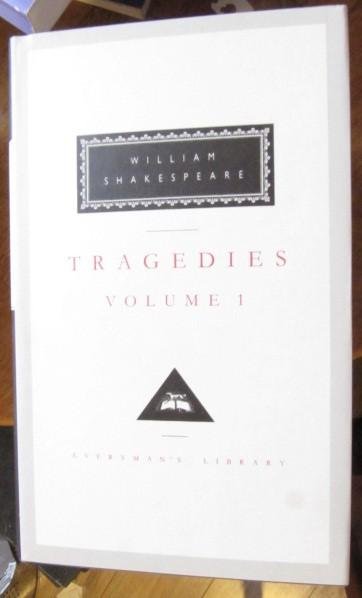 William Shakespeare - Tragedies Volume 1 / Contains Hamlet, Macbeth, King Lear, Macbeth
