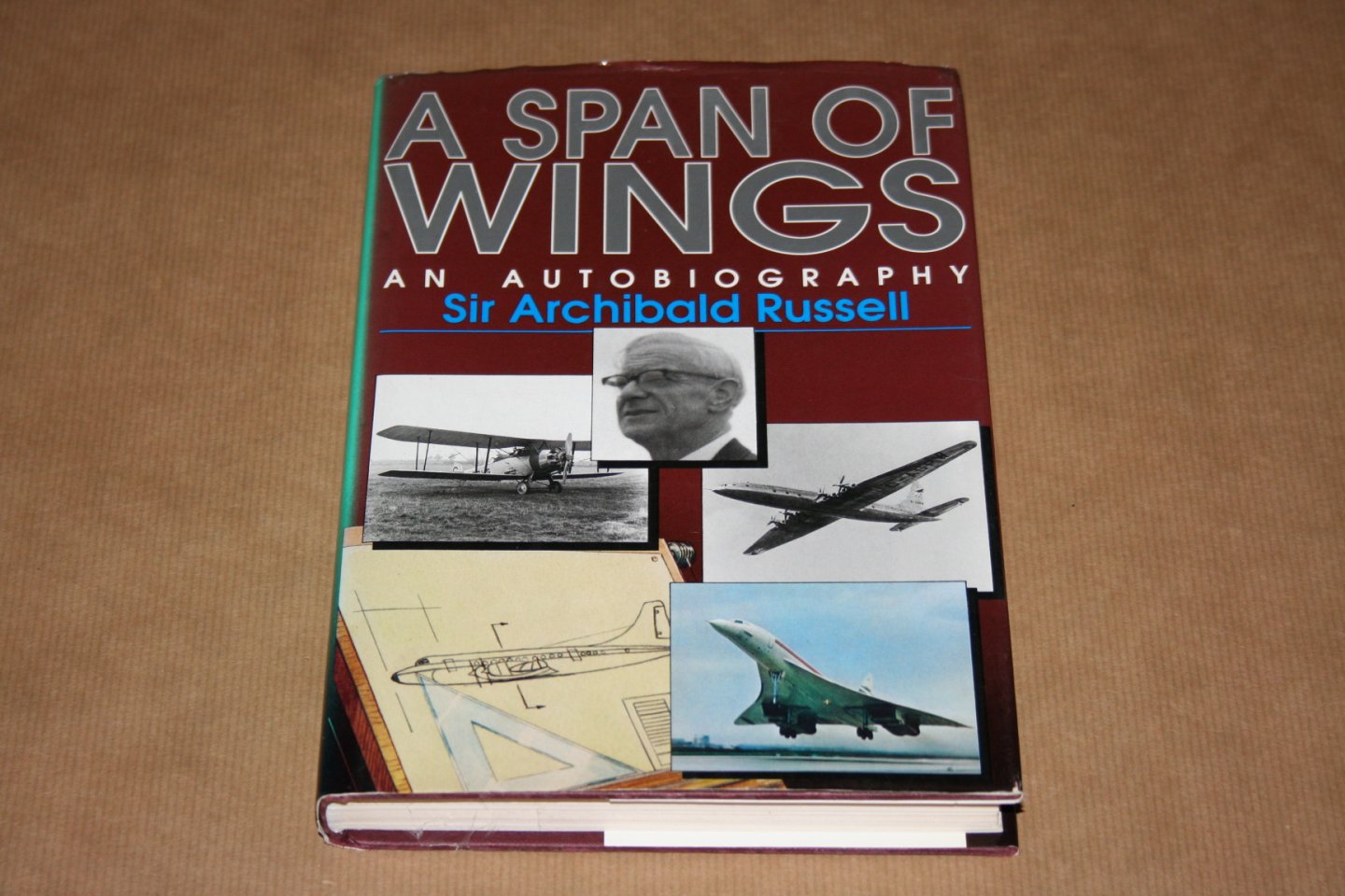 Sir Archibald Russell - A span of wings - An autobiography  -  Sir Archibald Russell
