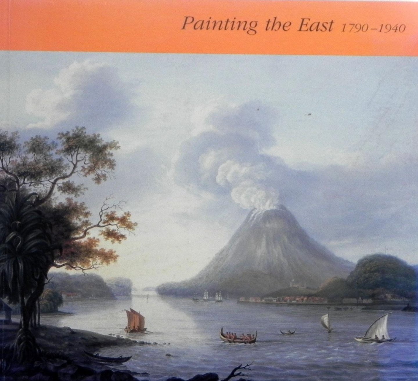 Yu-Chee Chong. - Painting the East: Paintings & Drawings 1790-1940.