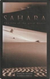 VILLIERS, MARQ DE / HIRTLE, SHEILA - Sahara. The life of the great desert
