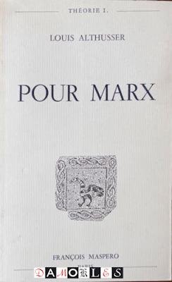 Louis Althusser - Pour Marx