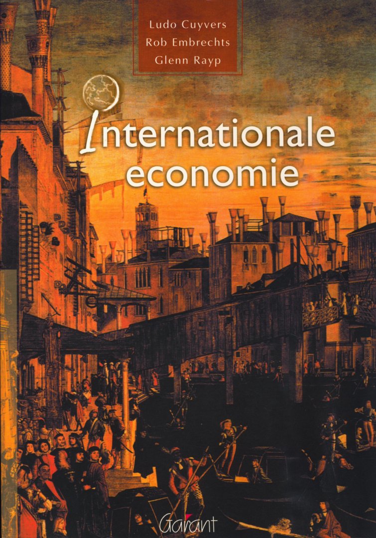 Cuyvers, Ludo & Embrechts, Rob & Rayp, Glenn - Internationale economie