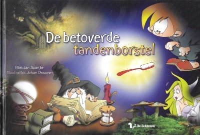Niek-Jan Spanjer met illustraties van Johan Desseyn - De betoverende tandenborstel