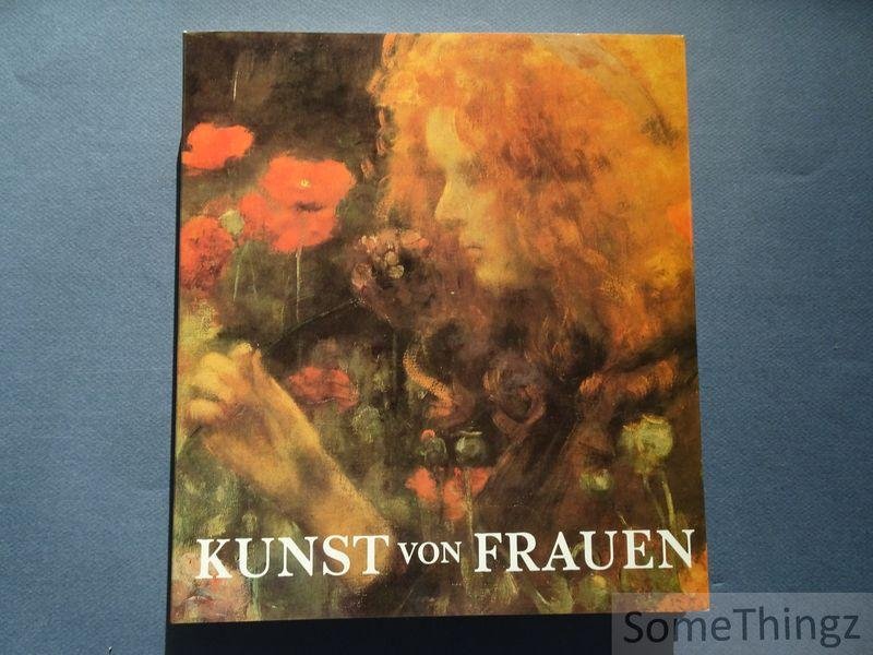 Krull, Edith. - Kunst von Frauen. Das Berufsbild der Bildenden Kunstlerinnen in vier Jahrhunderten.