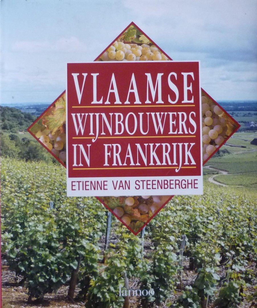 Steenberghe, Etienne Van - Vlaamse wijnbouwers in Frankrijk