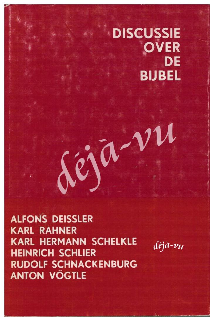 Deissler, Alfons; Karl Rahner; Karl Hermann Schelke; Heinrch Schlier; Rudolf Schnackenburg & Anton Vögte - Discussie over de Bijbel