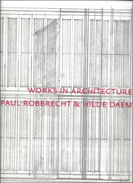 JACOBS, S - works in architecture  Paul Robbrecht & Hilde Daem
