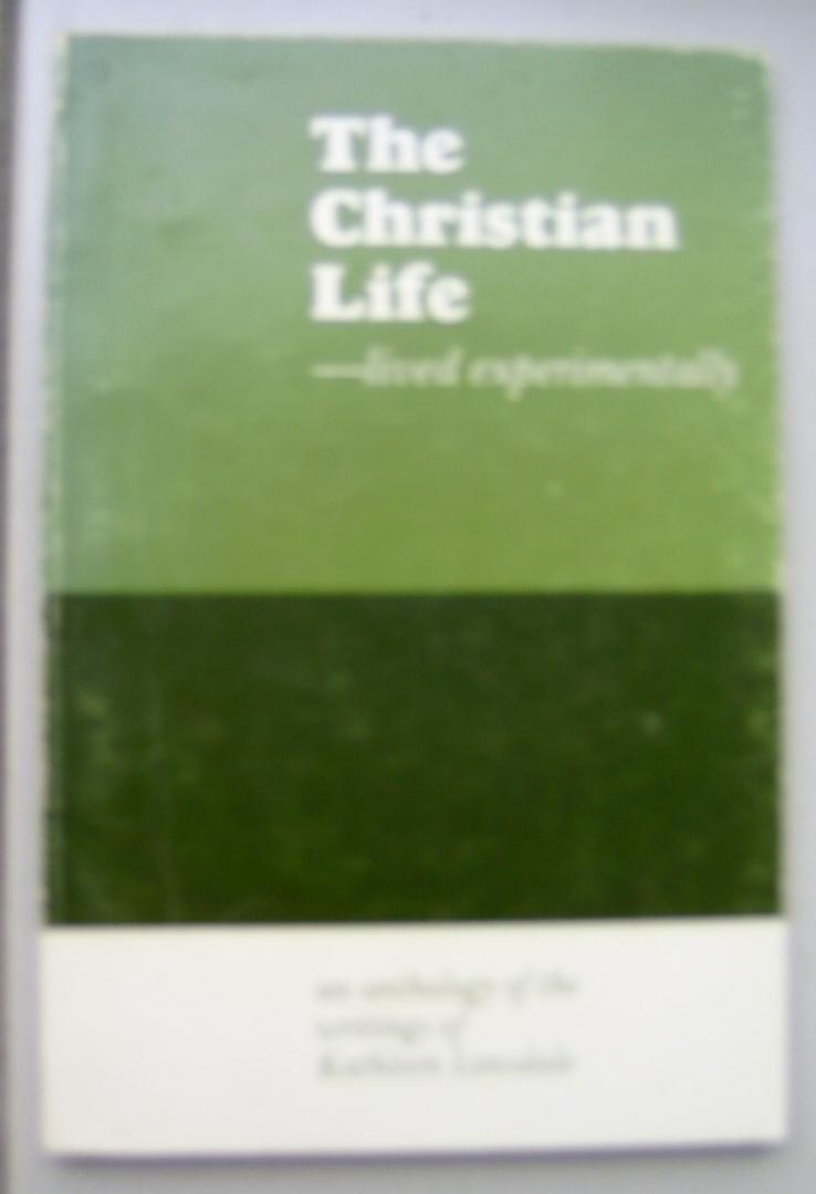 Lonsdale, Kathleen - The Christian Life