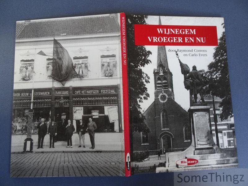 Correns, Raymond en Evers, Carlo. - Wijnegem vroeger en nu.