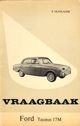 Olyslager, P - Vraagbaak Ford Tanus 17M P3 1961-194,  46 blz. softcover
