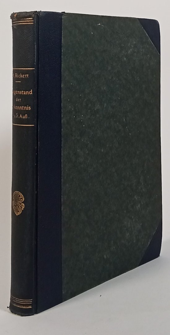 RICKERT, H. - Der Gegenstand der Erkenntnis. Einführung in die Transzendentalphilosophie.