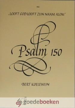 Koelewijn, Bert - 10 Psalmen voor de Eredienst *nieuw* --- Psalm 8, Psalm 134, Psalm 43, Psalm 51, Psalm 65, Psalm 81, Psalm 84, Psalm 105, Psalm 116, Psalm 135