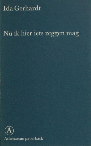 Gerhardt, Ida. - Nu ik hier iets zeggen mag.