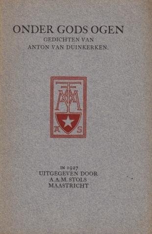 DUINKERKEN, Anton van - Onder Gods ogen.