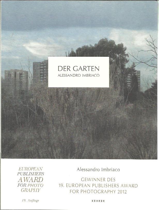 IMBRIACO, Alessandro - Alessandro Imbriaco - Der Garten. 19. Auflage.