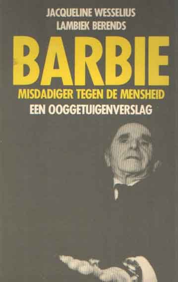 Weselius, Jacqueline & Lambiek Berends - Barbie, misdadiger tegen de mensheid. Een ooggetuigenverslag