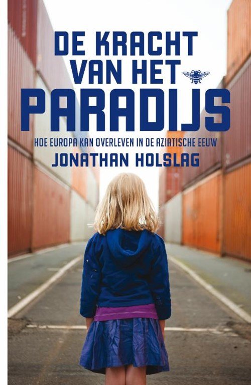 Jonathan Holslag - De kracht van het paradijs