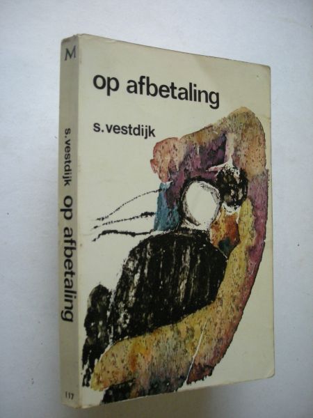 Vestdijk, S. - Op afbetaling