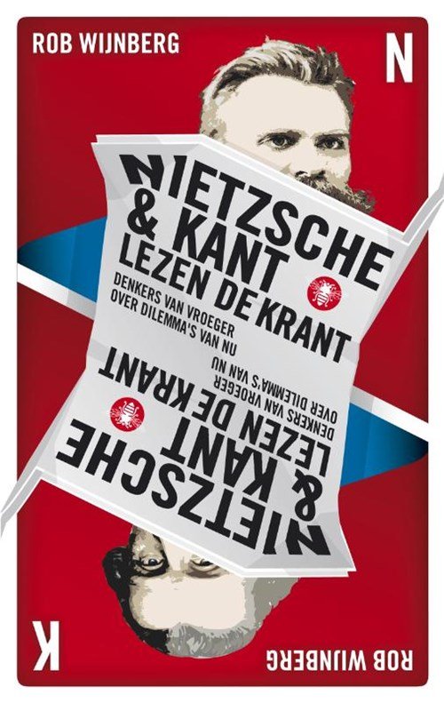 Rob Wijnberg - Nietzsche & Kant lezen de krant